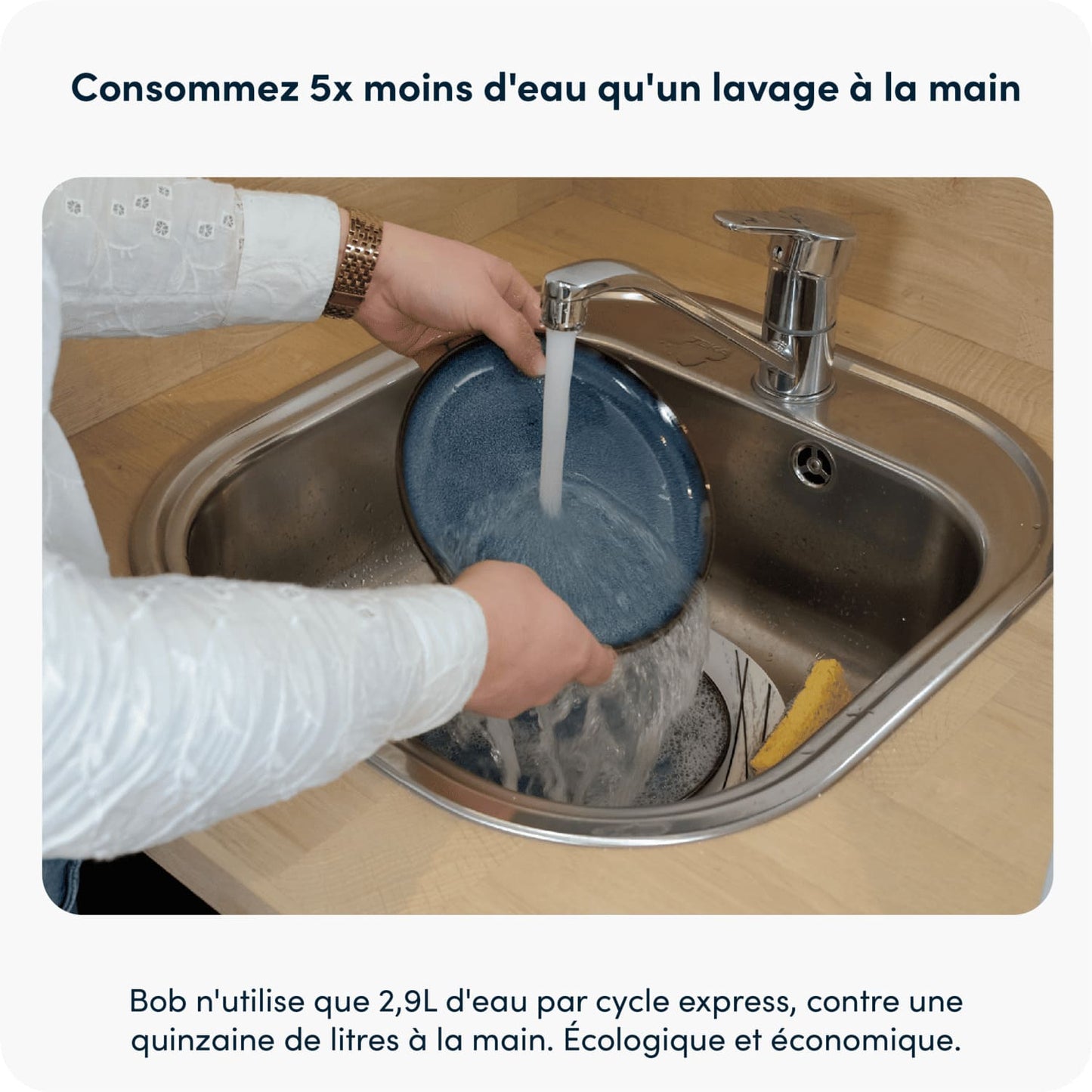 5x moins d'eau qu'un lavage à la main