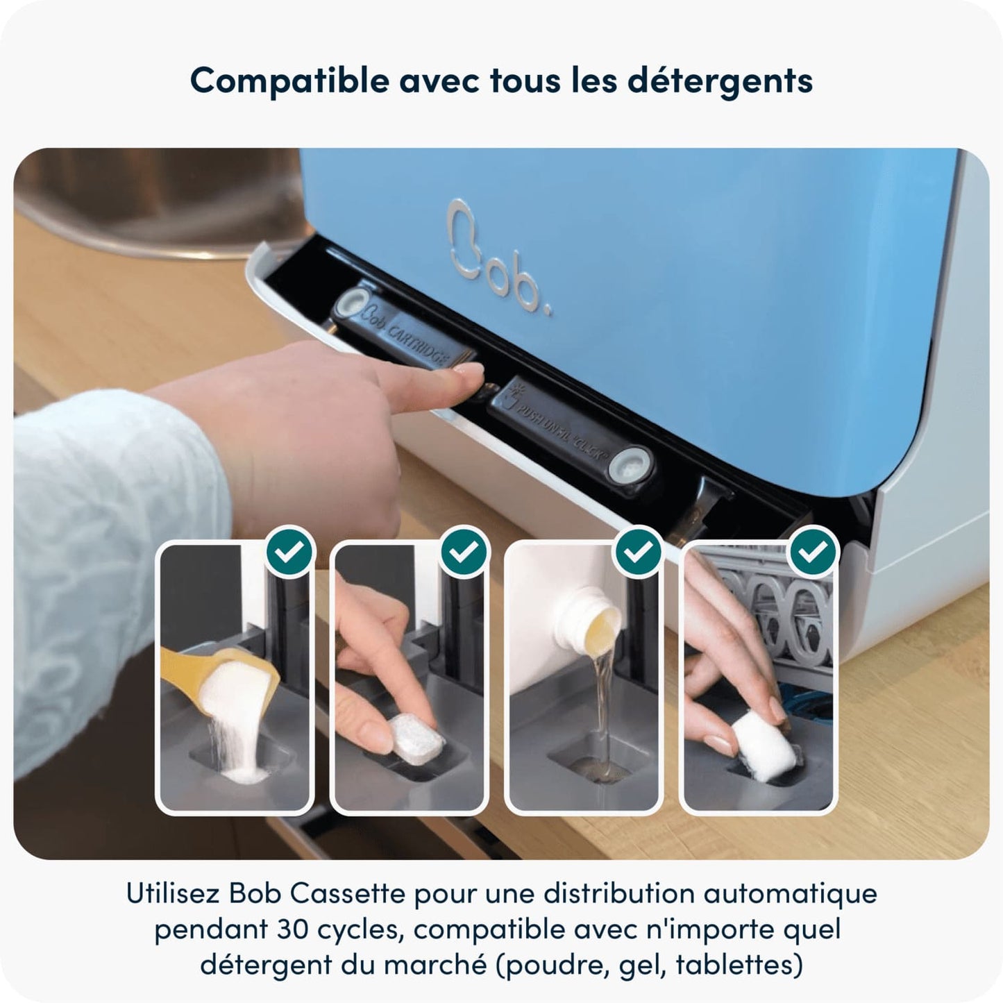 Compatible avec tous les détergents